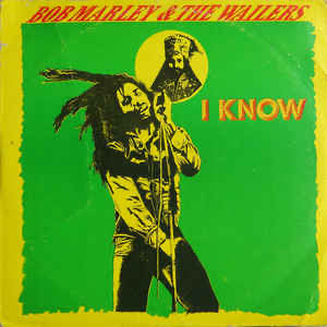 Bob Marley & the Wailers - I Know ( Ultra Rare 12") Tuff Gong Pressing